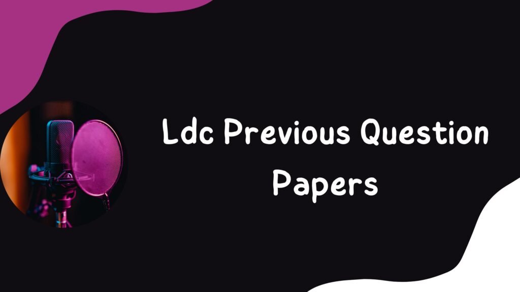 Ldc Examination Question Pattern Ldc Previous Question Papers .ldc Question Paper With Answers Pdf