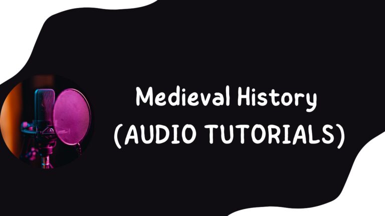 Medieval History (AUDIO TUTORIALS)