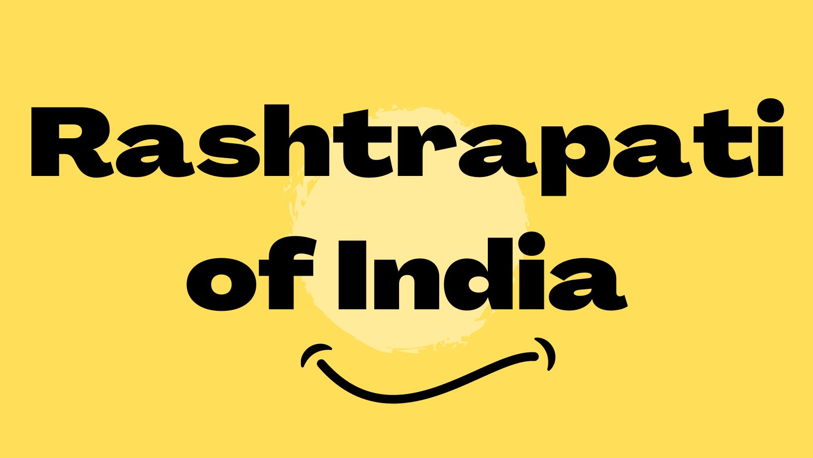 Rashtrapati of India
