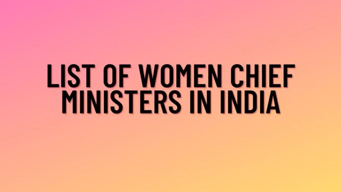 List of women chief ministers in India