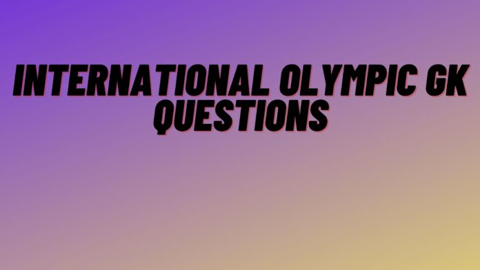 International Olympic GK Questions