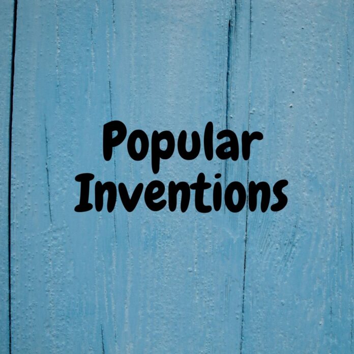 Popular Inventions
