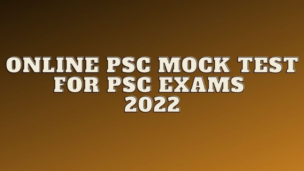 Online Psc Mock Test For Psc Exams Free Online Mock Test