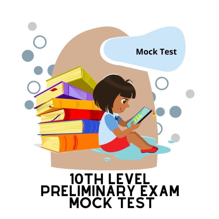 10th Level Preliminary Exam Mock Test
