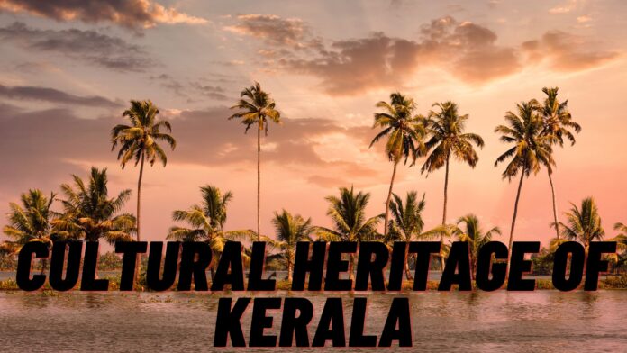 Cultural Heritage of Kerala