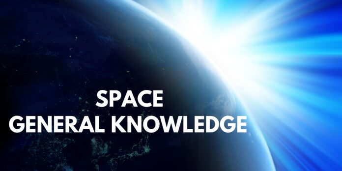 Space-General Knowledge Questions and Answers